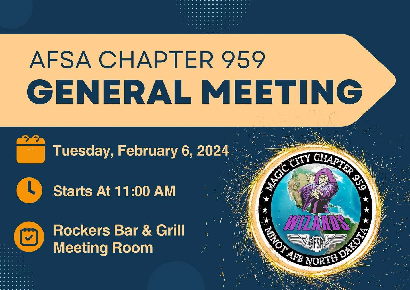 AFSA General Membership Meeting!

On behalf of AFSA Chapter 959, we invite you to our next General Membership meeting.

WHO: All Enlisted &amp; FAMILY MEMBERS* of Uniformed Service. (Officers encouraged)

WHEN: Tuesday, February 6th, 2024

WHERE: Roc