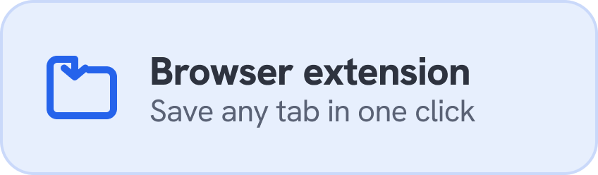 Browser extension to save tab in one click.