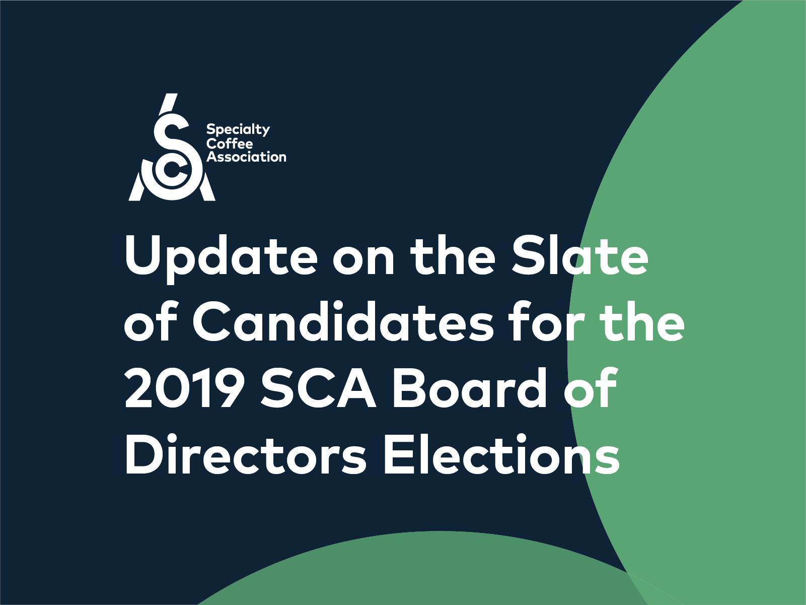 Update on the Slate of Candidates for the 2019 SCA Board of Directors Elections