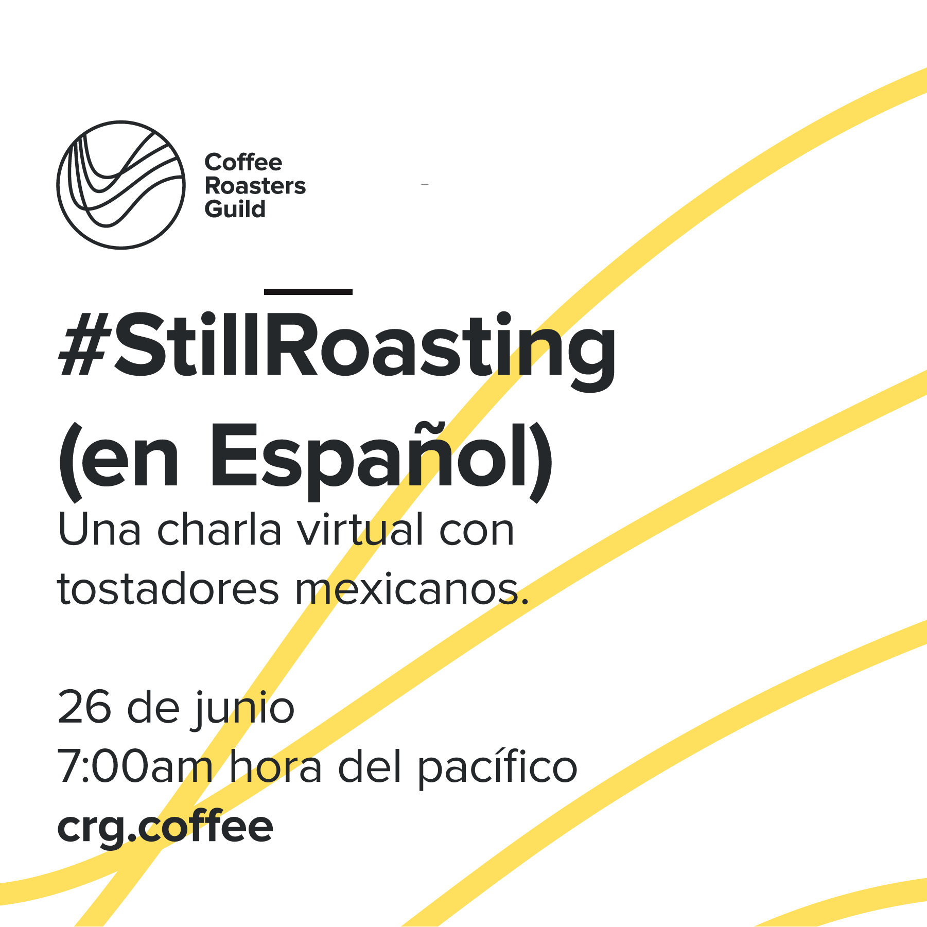 Junio 26 - #StillRoasting en Español: Una charla virtual con tostadores mexicanos