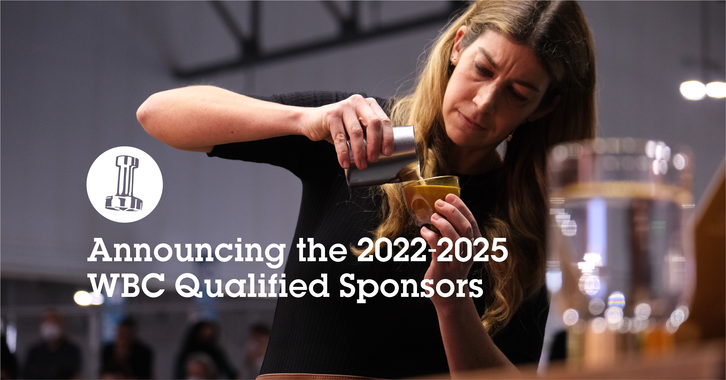 Announcing the 2022-2025 World Barista Championship Qualified Sponsors