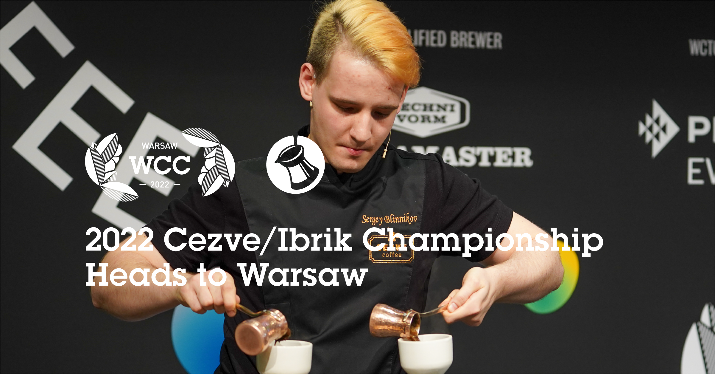 2022 Cezve/Ibrik Championship Heads to Warsaw
