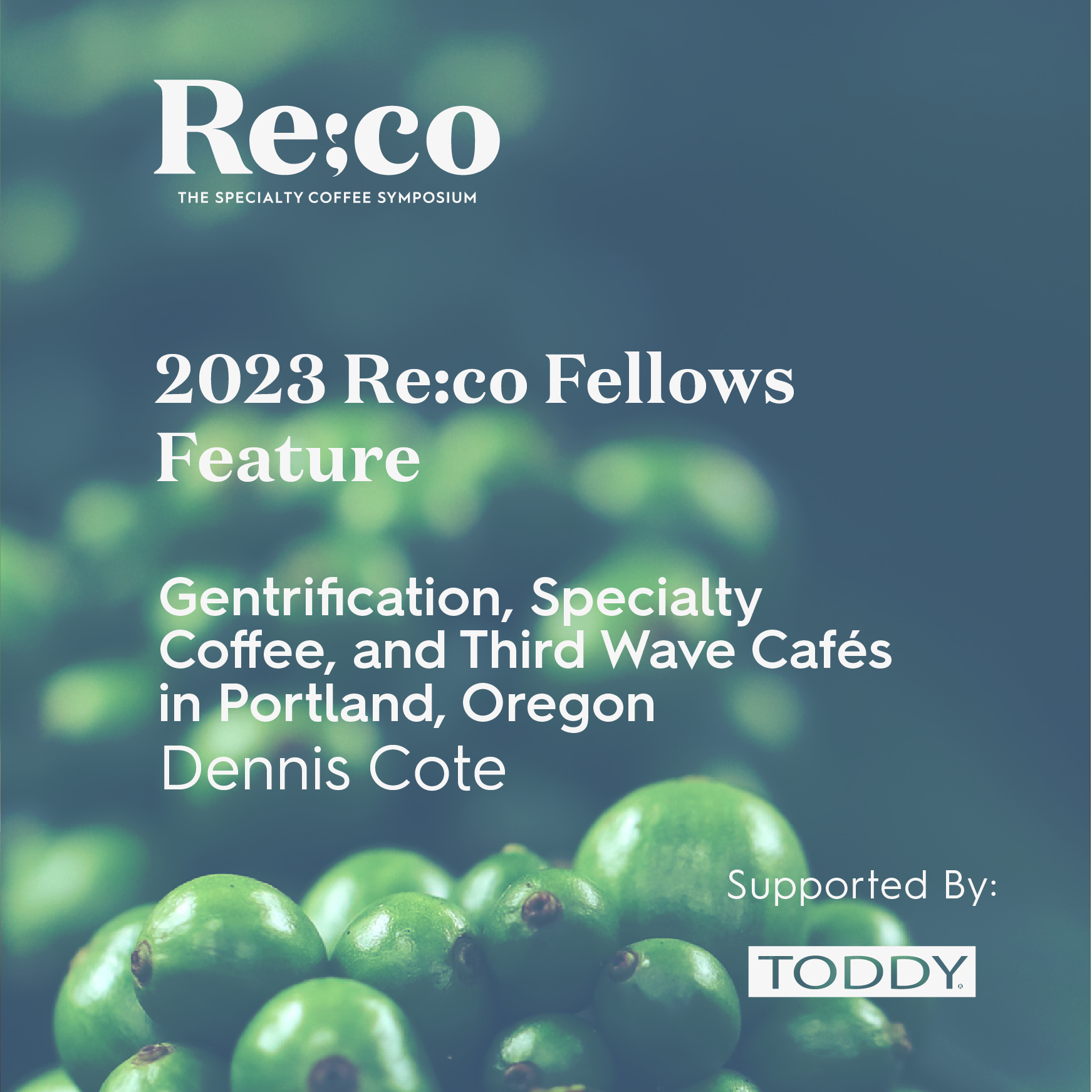 Gentrification, Specialty Coffee, and Third Wave Cafés in Portland, Oregon | 2023 Re:co Fellow Feature — Dennis Cote