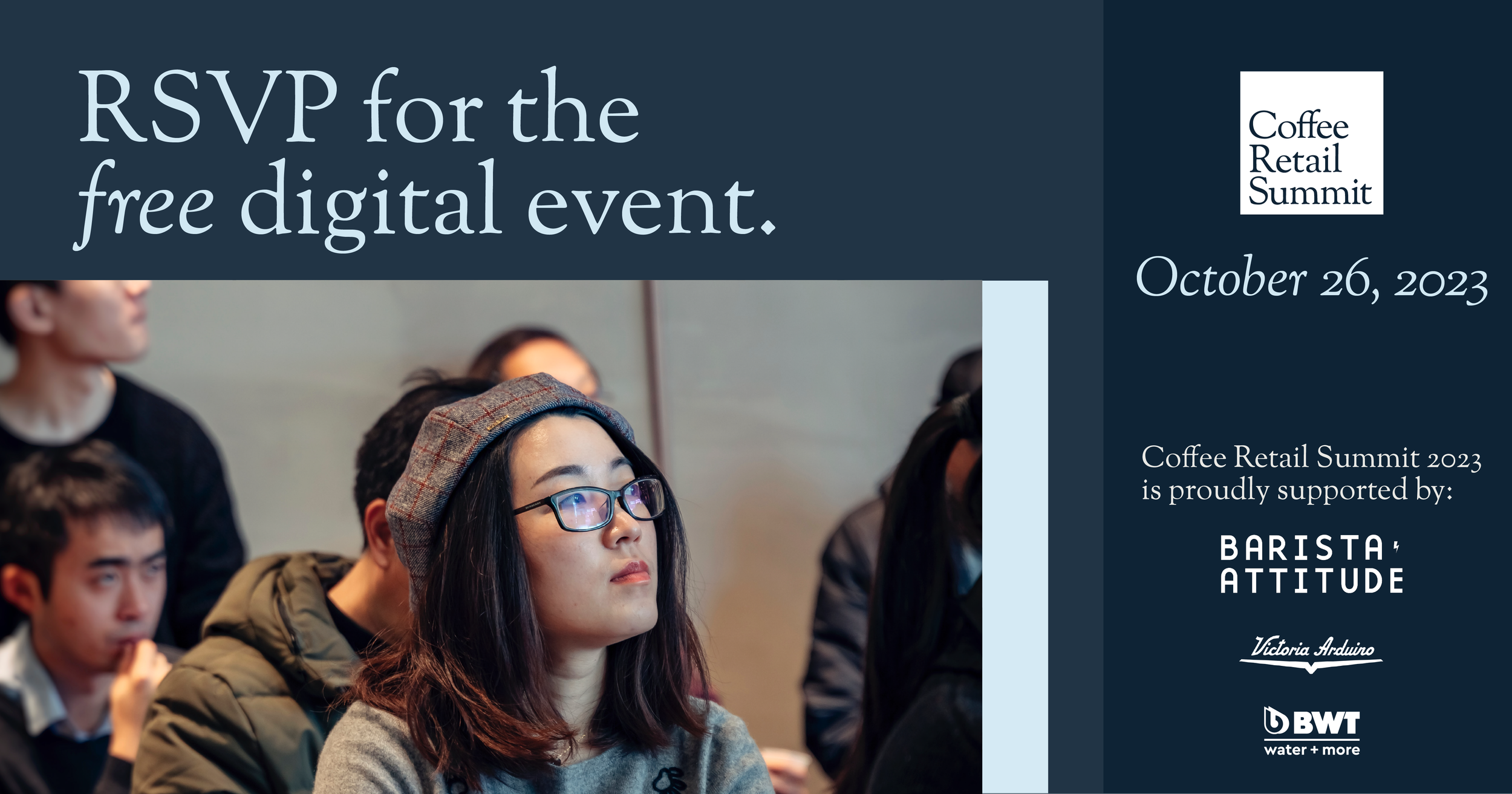 Announcing Coffee Retail Summit 2023; the Fourth Free Virtual Event for Coffee Retail Businesses and Professionals. 