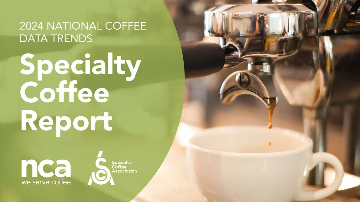 2024 National Coffee Data Trends Specialty Coffee Breakout Report Now ...