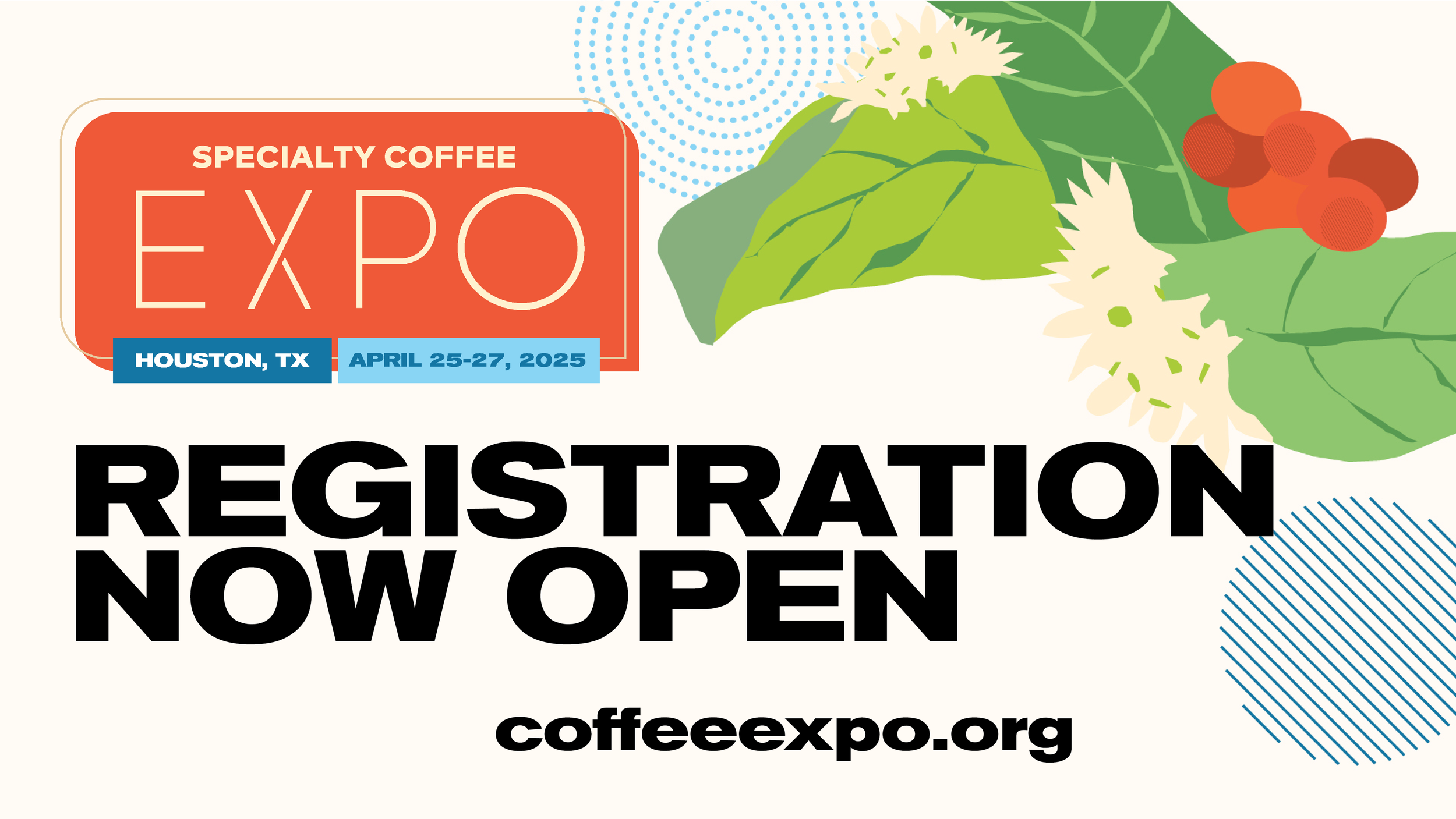 Registration Now Open for 2025 Specialty Coffee Expo Houston!