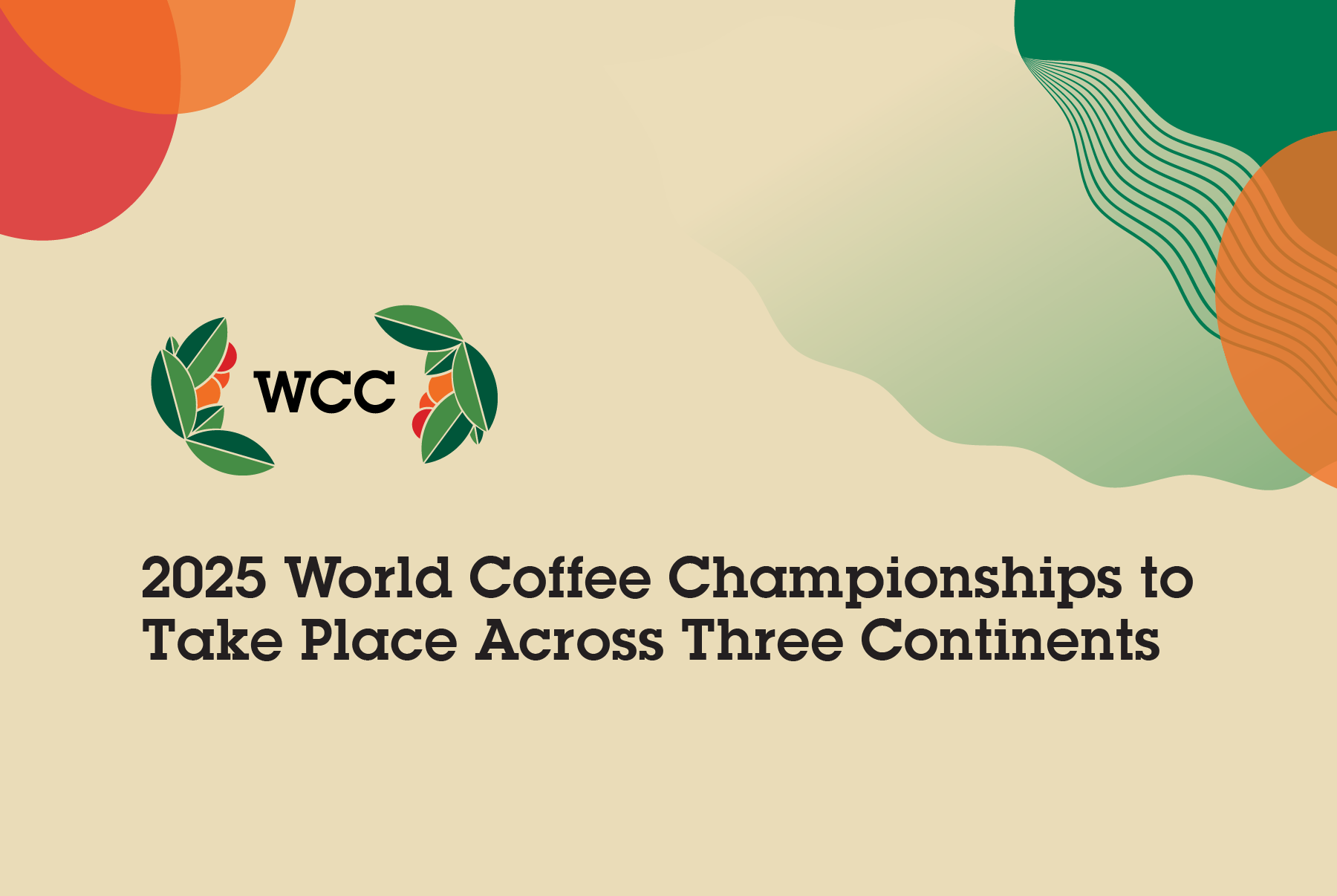 2025 World Coffee Championships to Take Place Across Three Continents