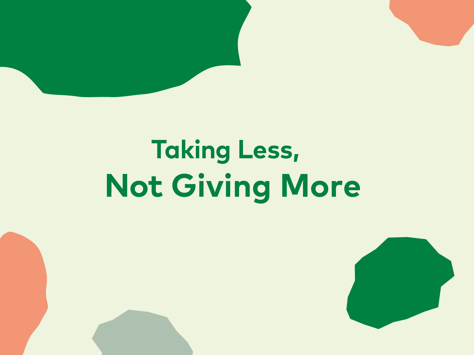 Taking Less, Not Giving More - 25, Issue 12