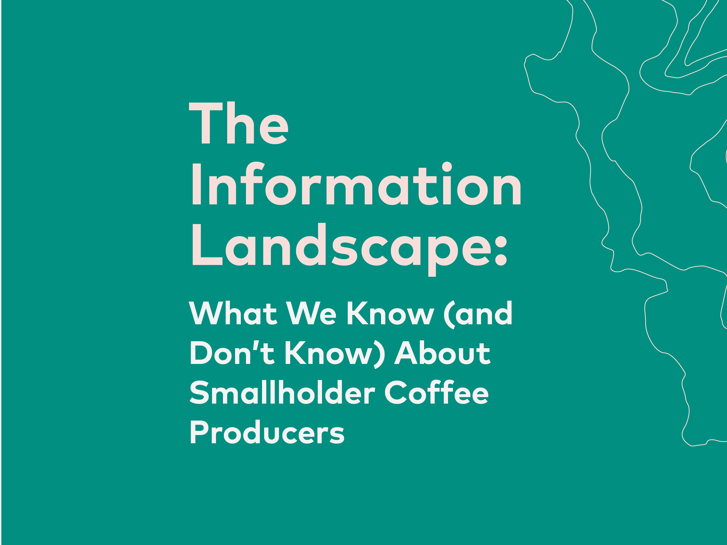 The Information Landscape: What We Know (and Don’t Know) About Smallholder Coffee Producers | 25, Issue 16
