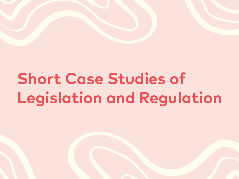 Short Case Studies of  Legislation and Regulation | 25, Issue 20 