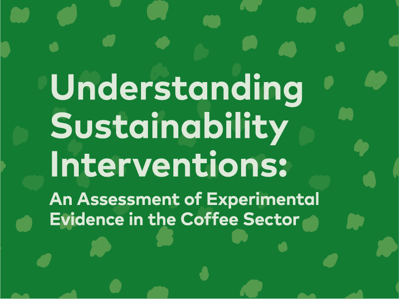 Understanding Sustainability Interventions: An Assessment of Experimental Evidence in the Coffee Sector | 25, Issue 20 