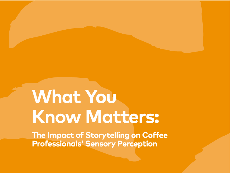 What You Know Matters: The Impact of Storytelling on Coffee Professionals’ Sensory Perception | 25, Issue 21