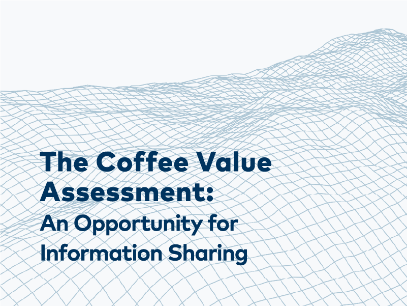 The Coffee Value Assessment: An Opportunity for Information Sharing | 25, Issue 22