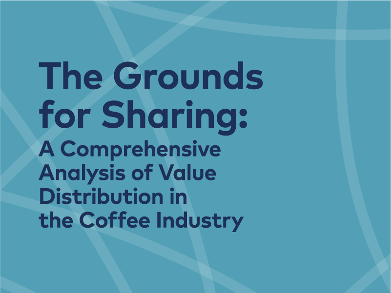 The Grounds for Sharing: A Comprehensive Analysis of Value Distribution in the Coffee Industry | 25, Issue 22 