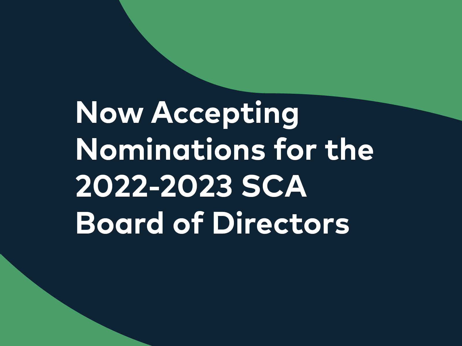 Now Accepting Nominations for the 2022-2023 SCA Board of Directors