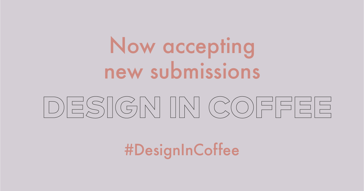 Entries Now Open for Design in Coffee and New in Coffee
