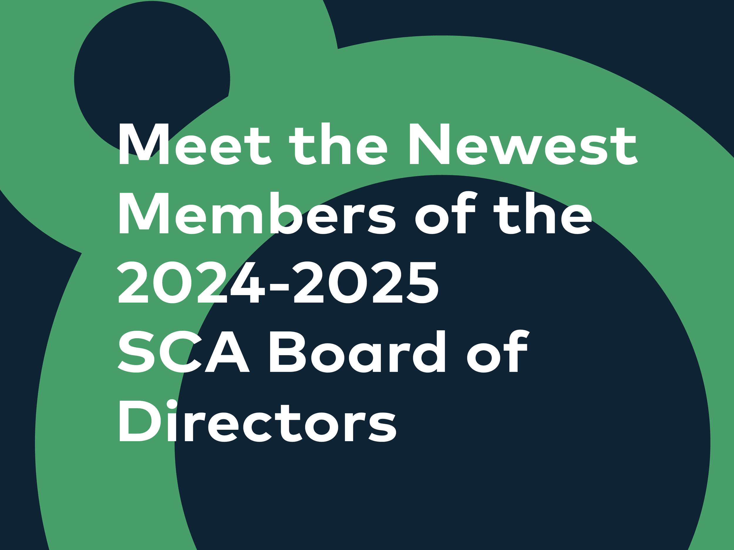 Webinar: Meet the Members of the 2024-2025 SCA Board of Directors