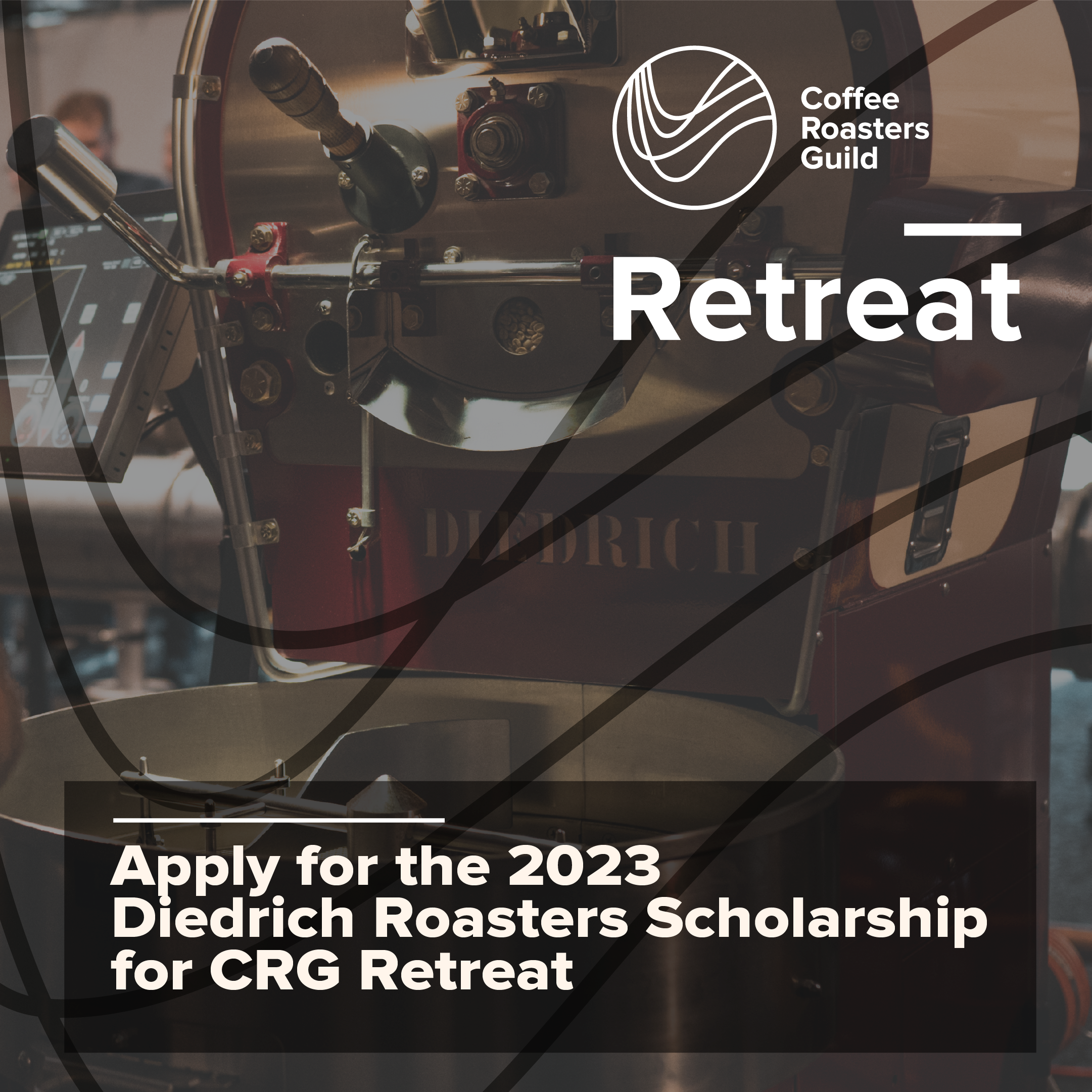 Coffee Roasters Guild and Diedrich Roasters announce the 2023 Diedrich Roasters Scholarship Program for CRG Retreat