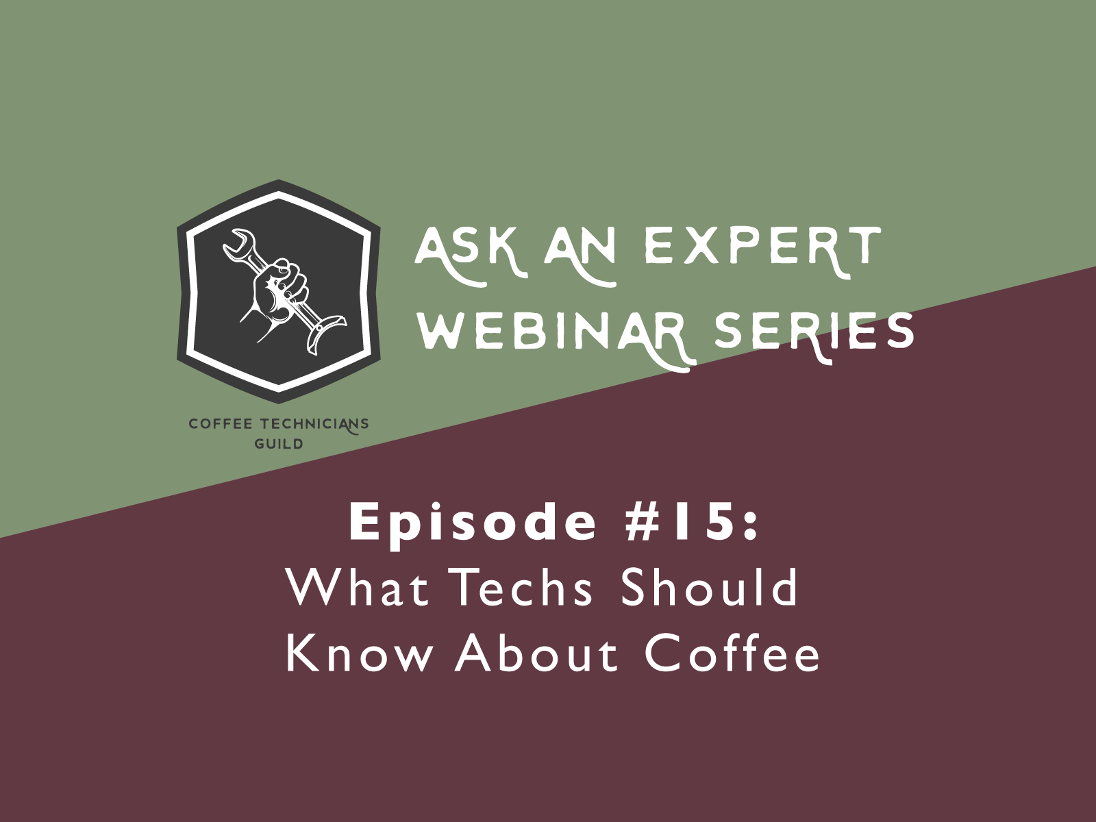 Ask a CTG Expert #15: What Coffee Techs Should Know About Coffee