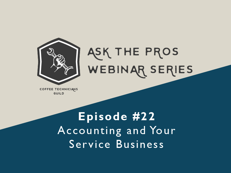 Ask the Pros Episode #22: Accounting and Your Service Business