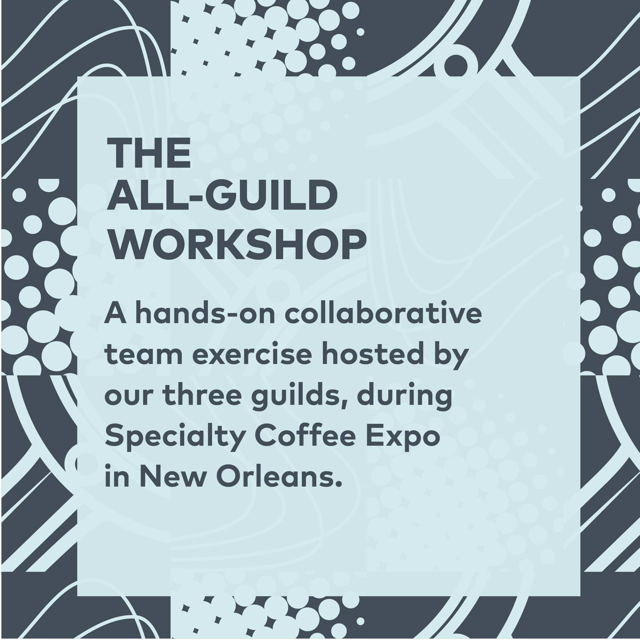 Build Your Own Coffee Business at the First All-Guild Workshop at Expo 2021