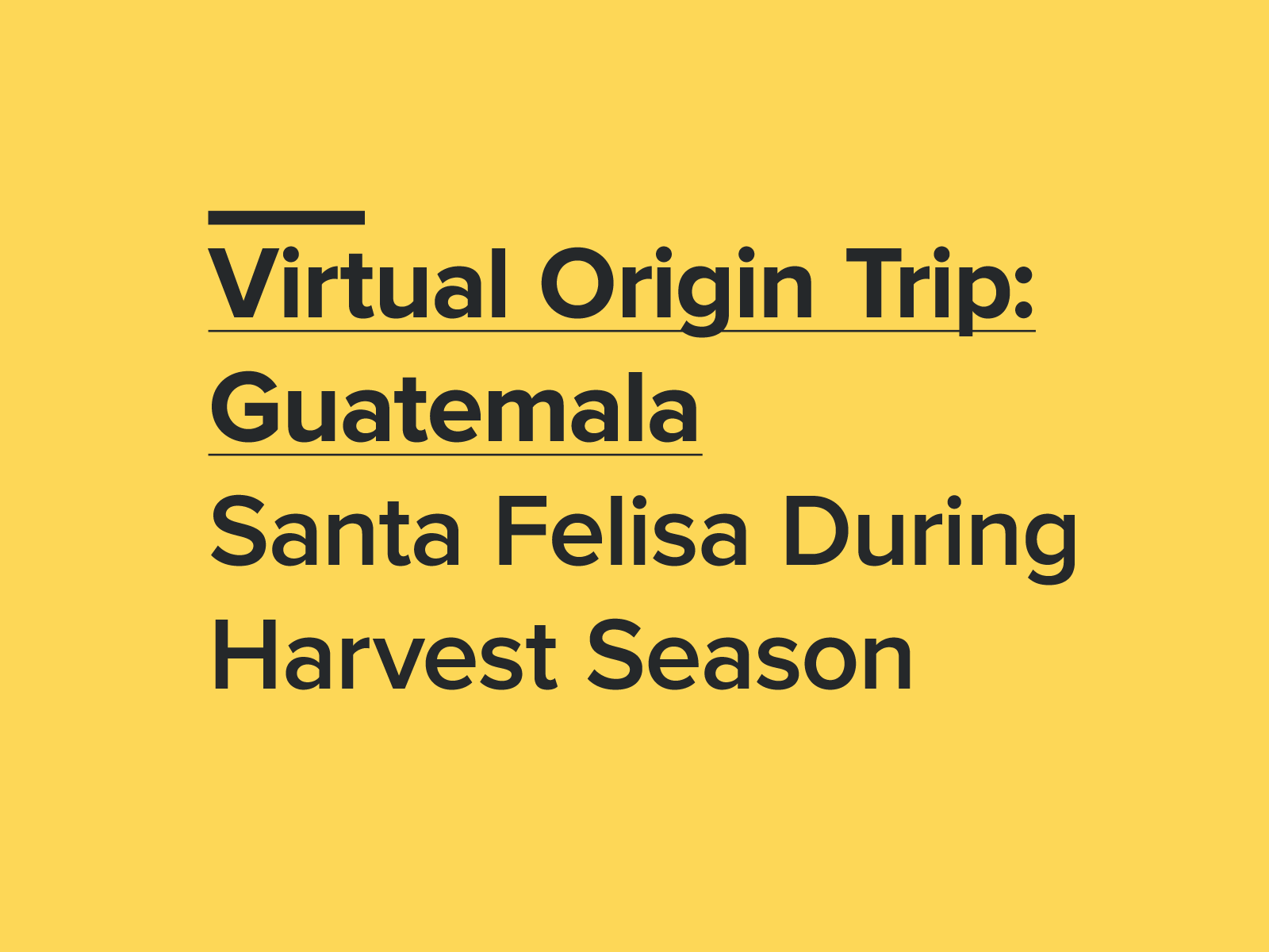 Instagram Live: CRG Virtual Origin Trip to Guatemala