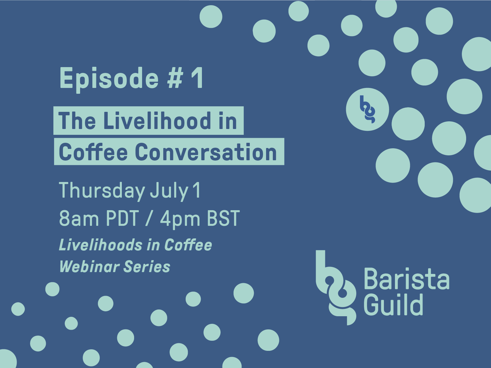 Livelihoods in Coffee Episode #1: The Livelihood in Coffee Conversation
