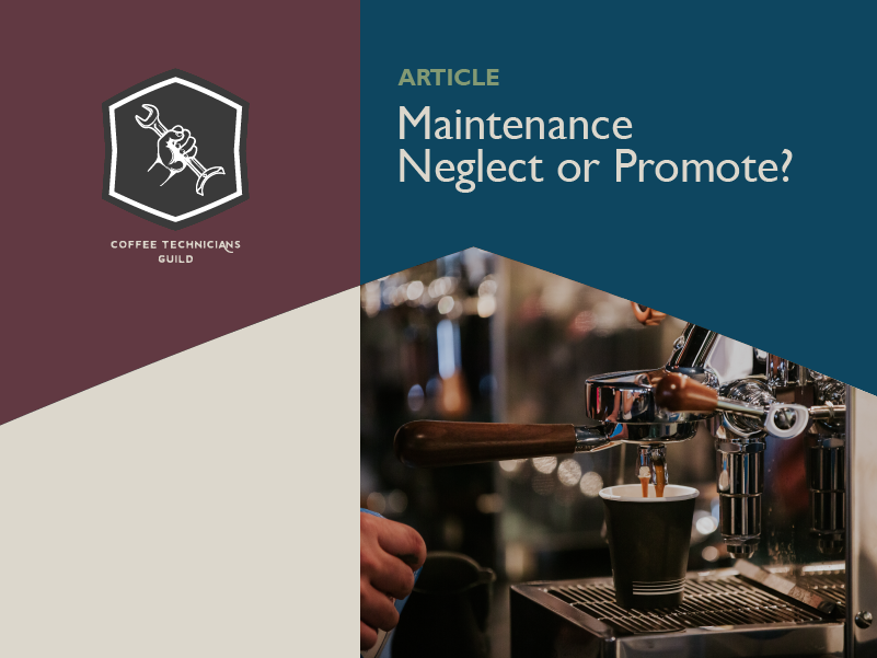 Maintenance – Neglect or Promote?