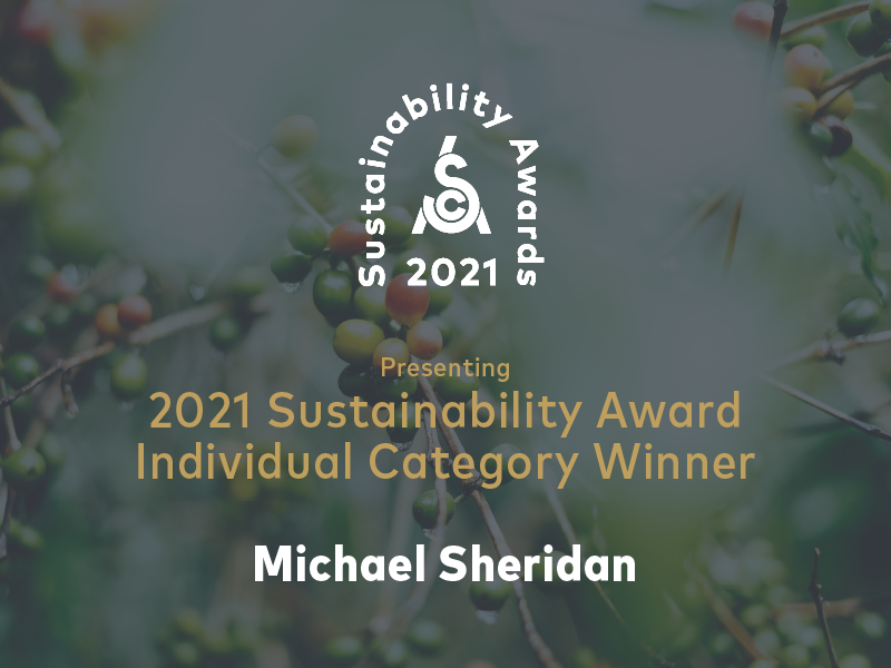 Meet Michael Sheridan: 2021 Sustainability Award Winner, Individual Category