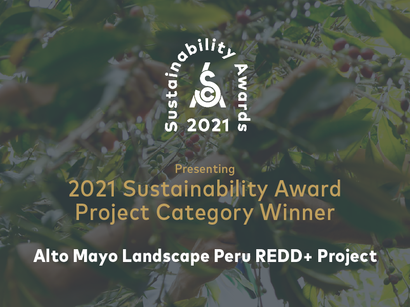 Meet The Alto Mayo Landscape Peru REDD+ Project, 2021 Sustainability Award Winner for Best Project
