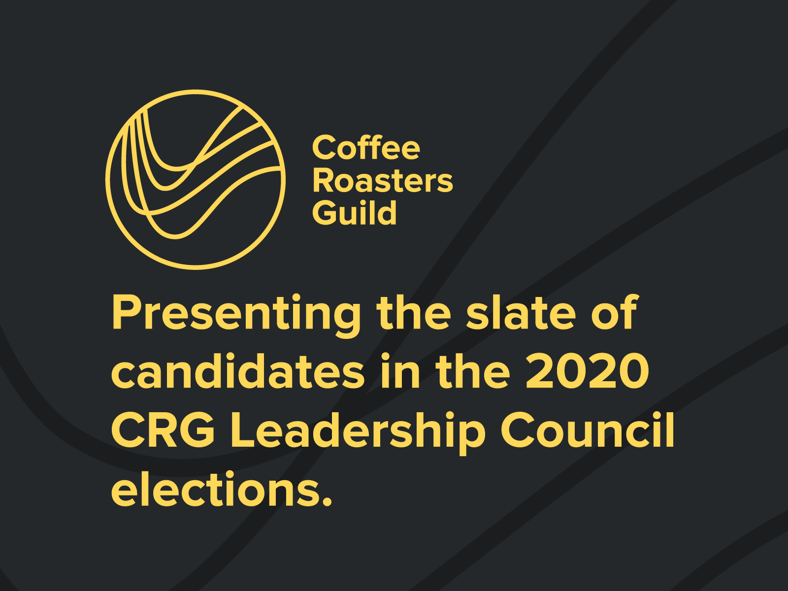 Presenting the Slate of Candidates in the 2020 Coffee Roasters Guild Election