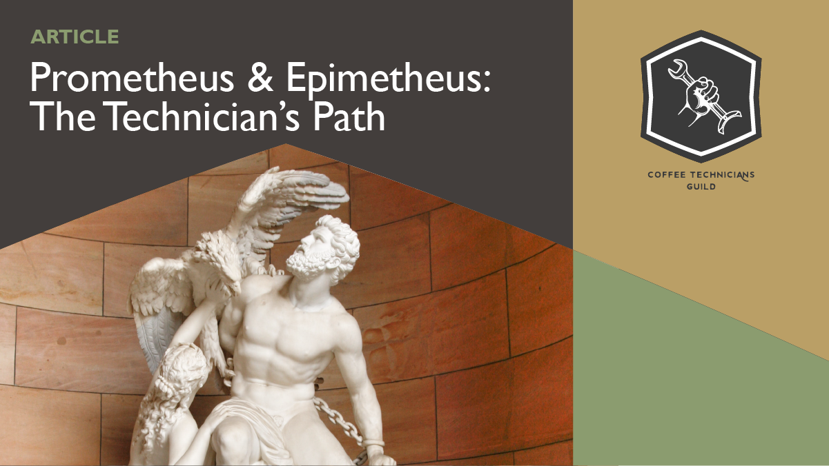 Prometheus &amp; Epimetheus – The Technician’s Path