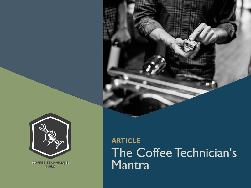 The Coffee Technician's Mantra