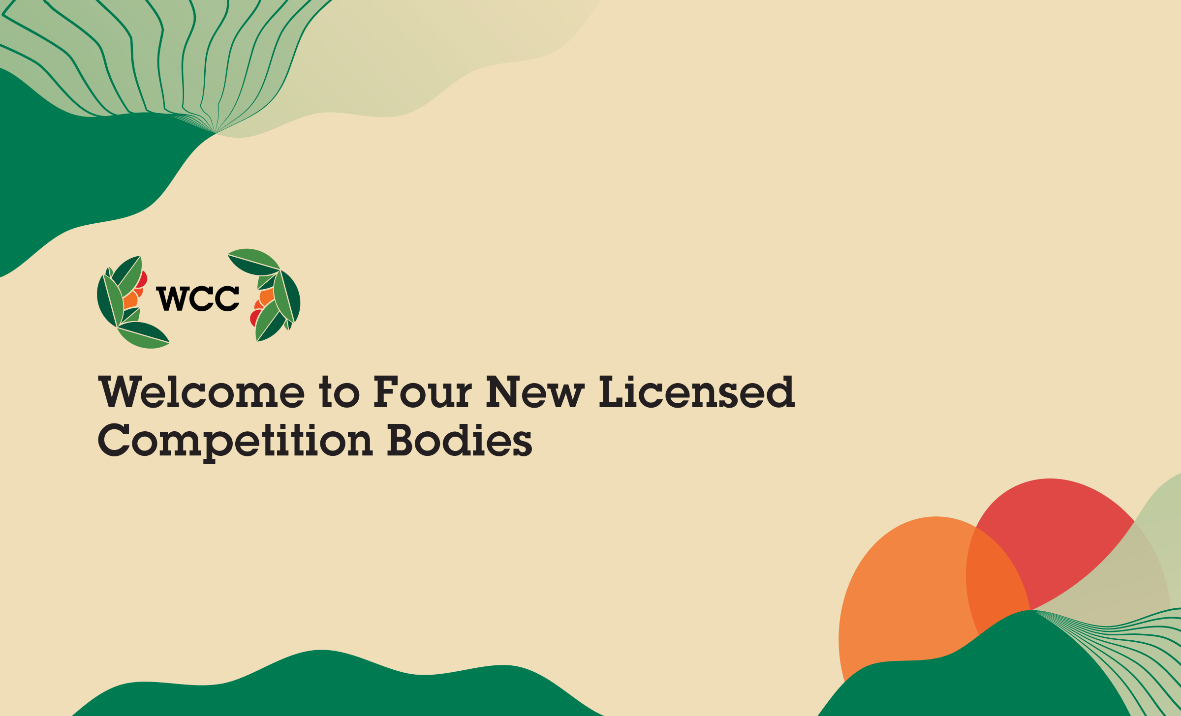 Welcome to Four New Licensed Competition Bodies