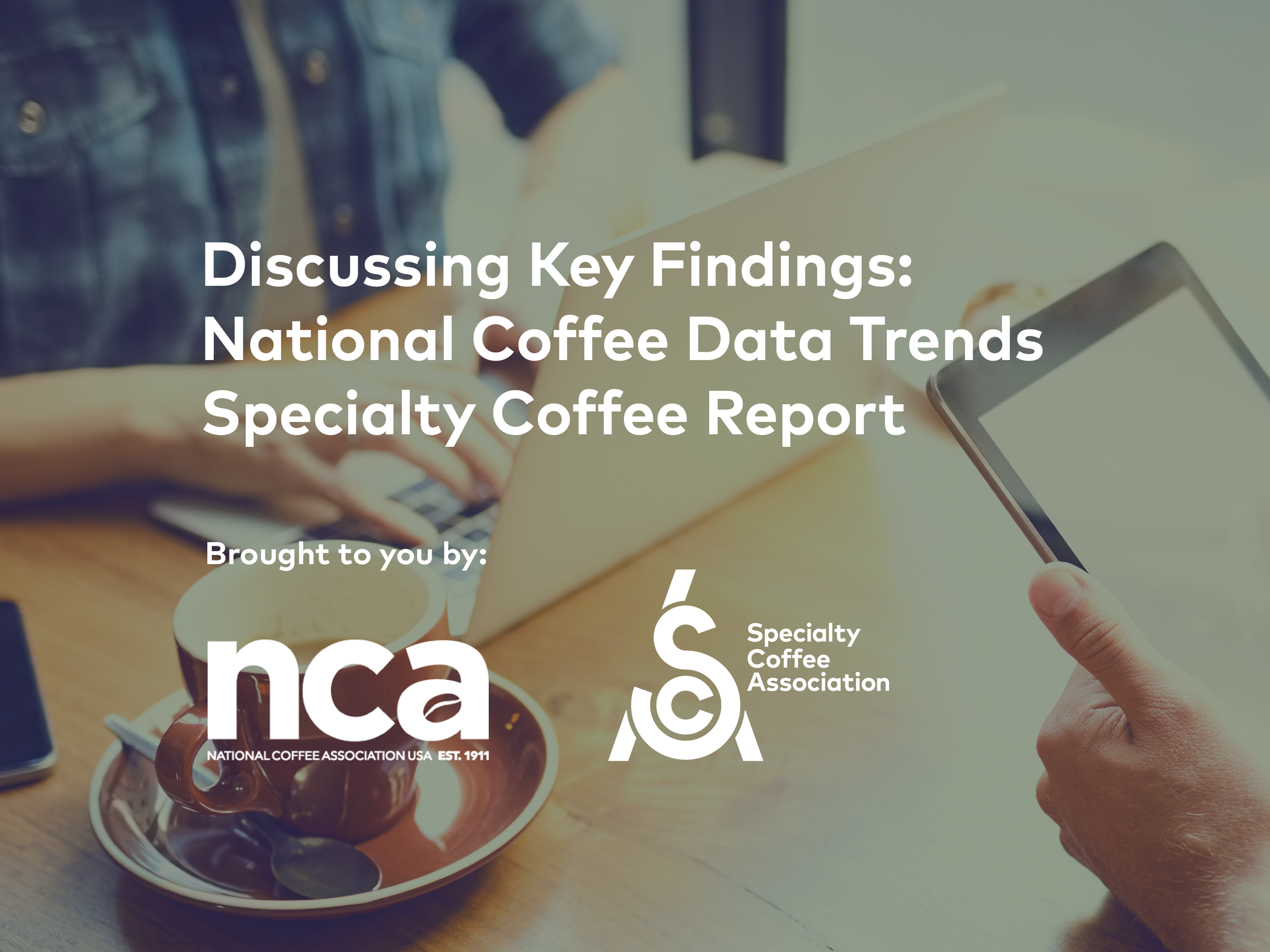 Discussing Key Findings: 2022 National Coffee Data Trends Report
