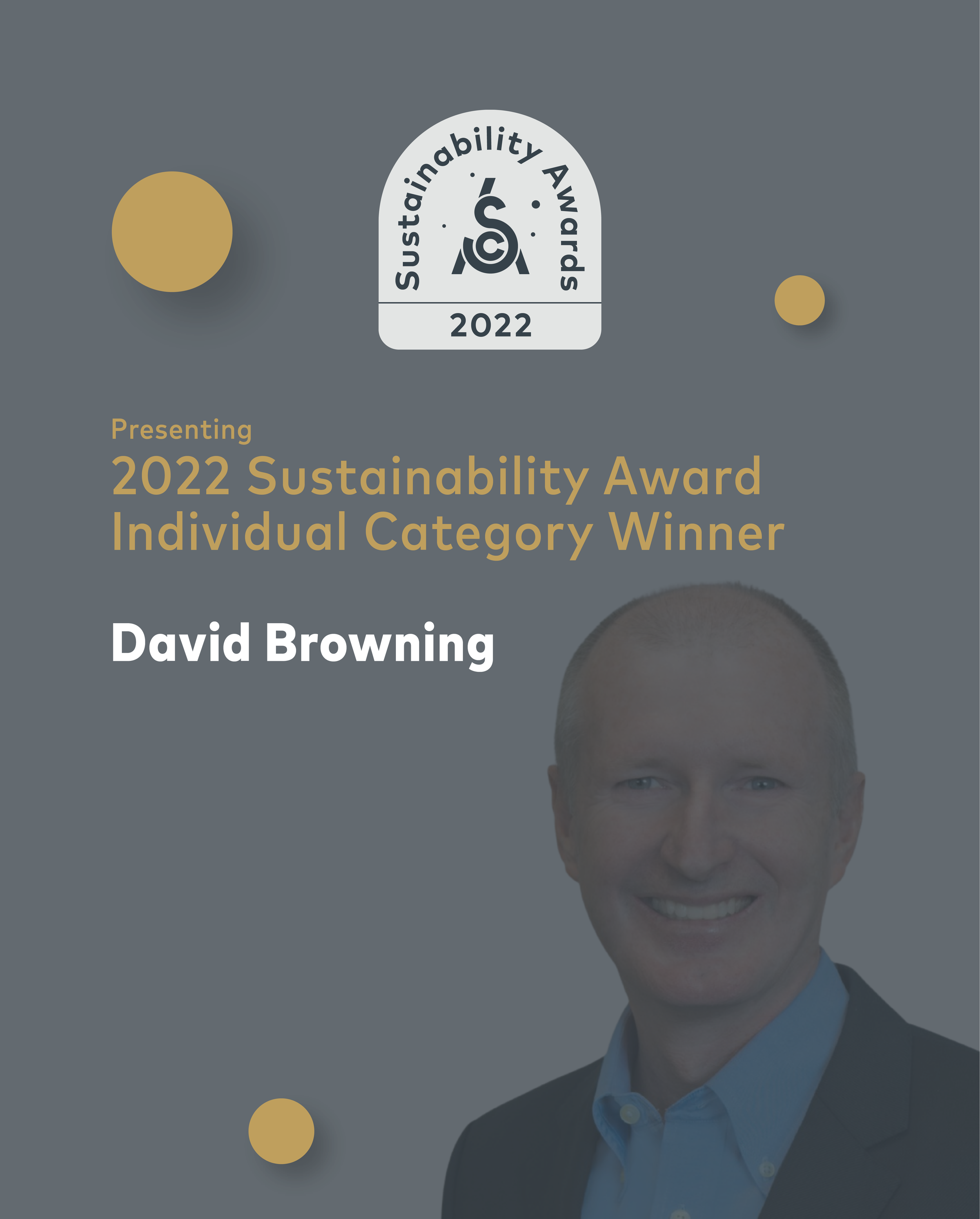 Meet David Browning: 2022 Sustainability Award Winner, Individual Category
