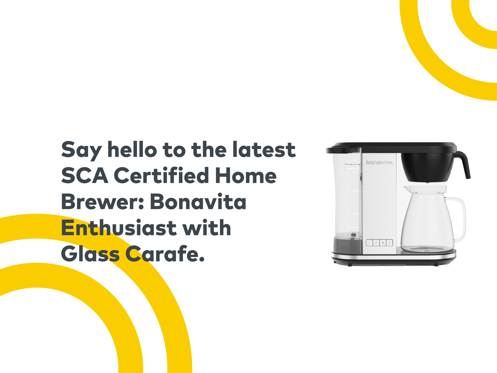 New SCA Certified Home Brewer: Bonavita Enthusiast with Glass Carafe