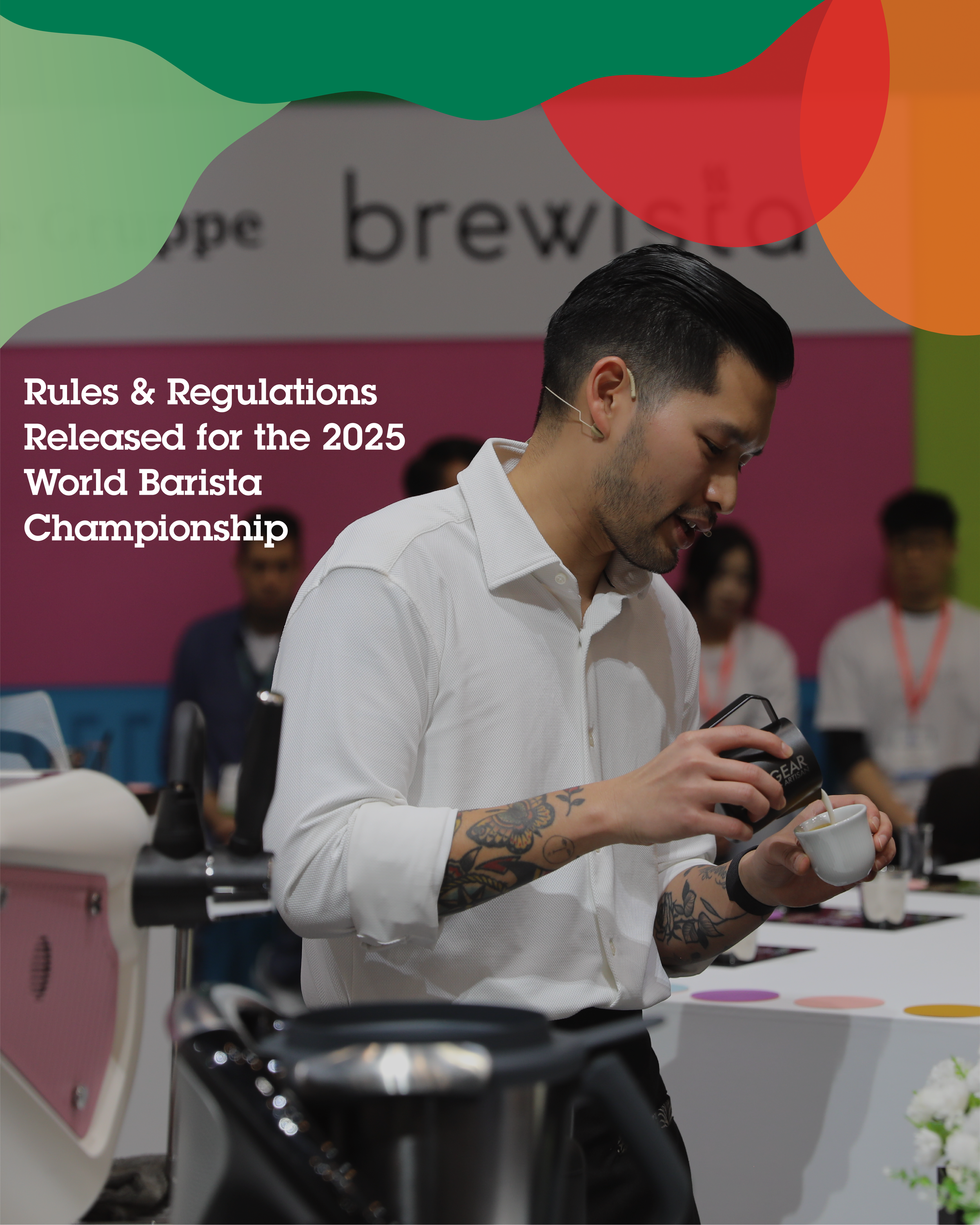 Rules &amp; Regulations Released for the 2025 World Barista Championship in Milan