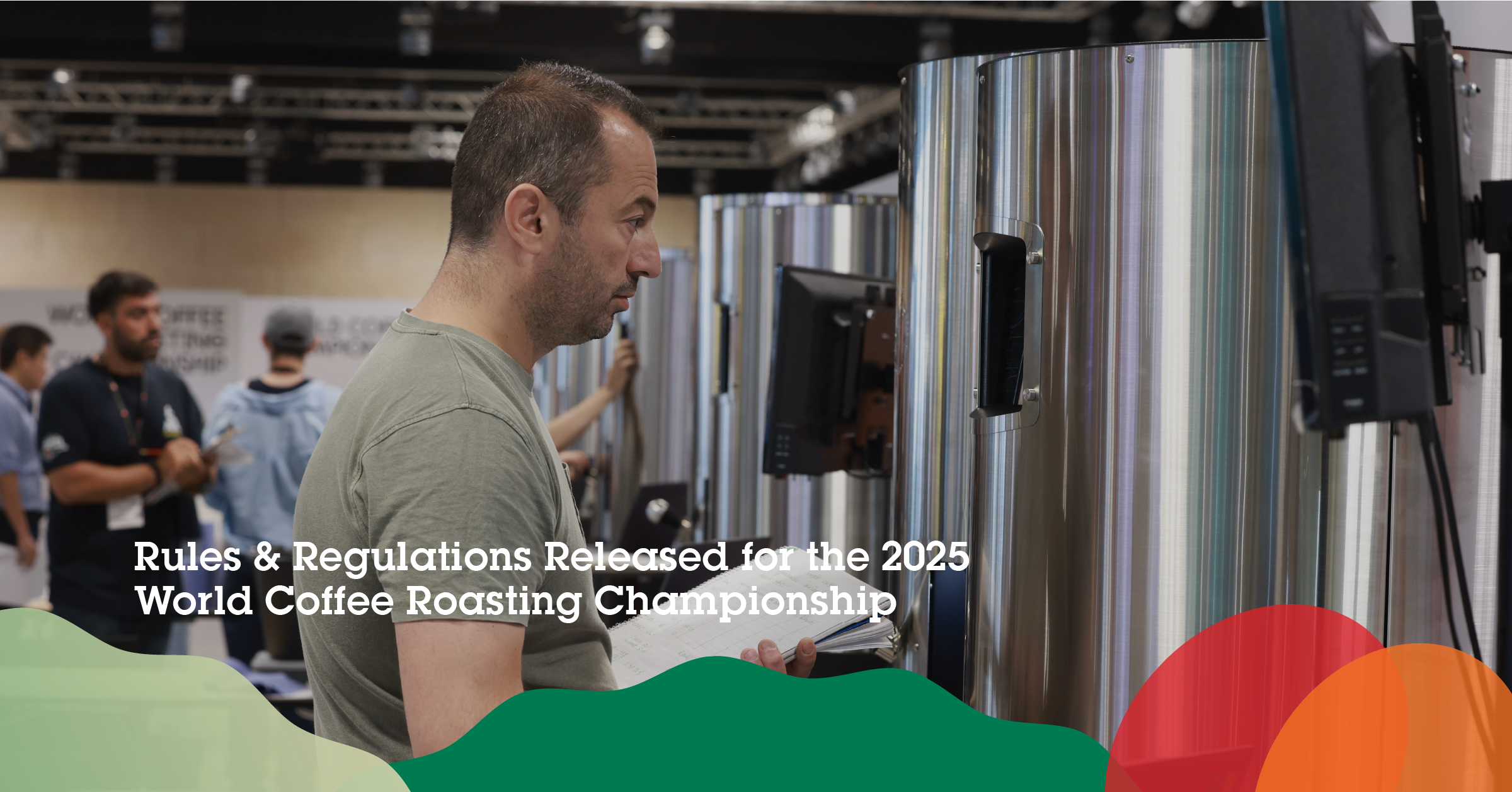 Rules &amp; Regulations Released for the 2025 World Coffee Roasting Championship