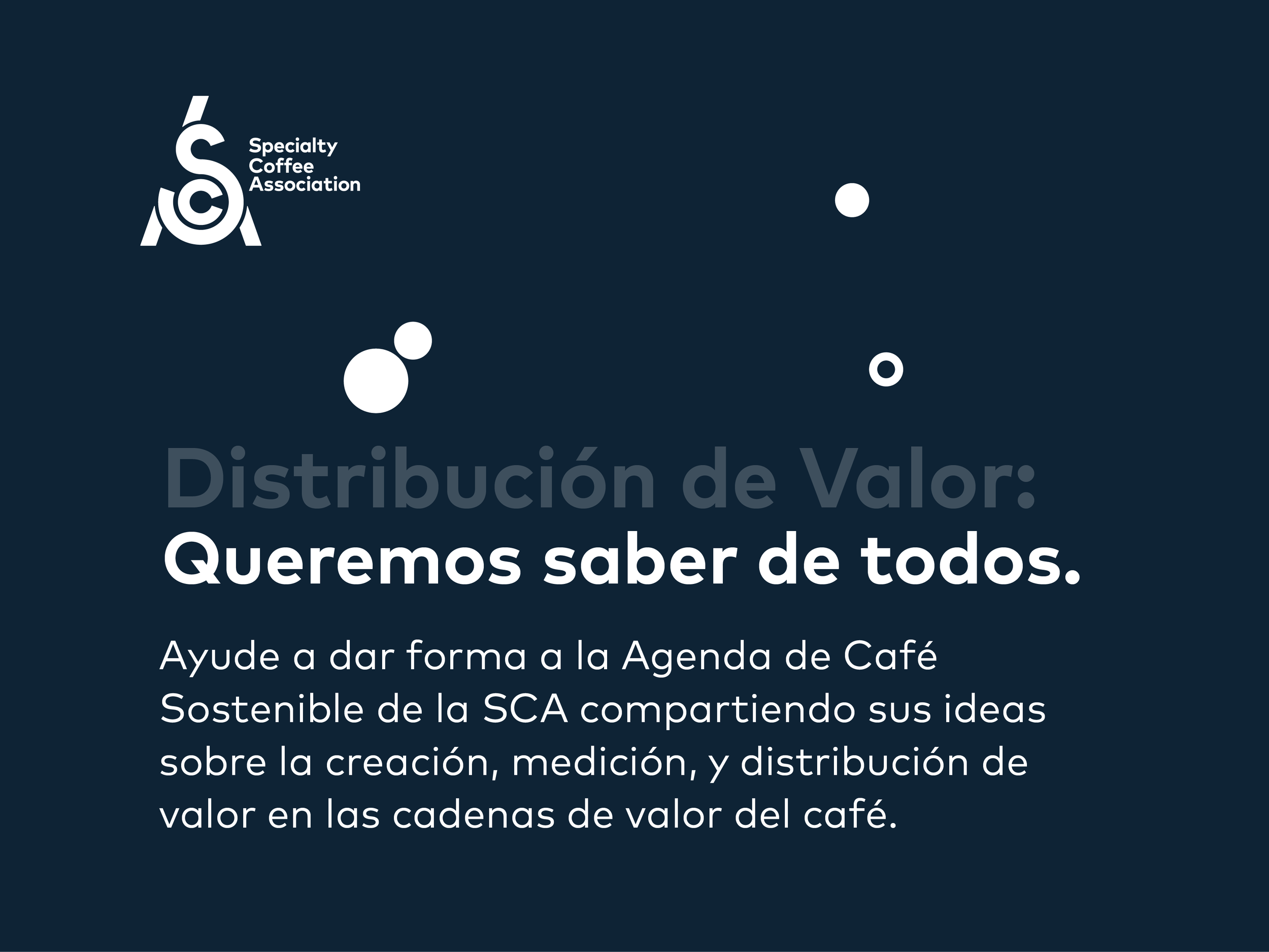 Encuesta: Ayude a Dar Forma a la Agenda de Café Sostenible de la SCA Compartiendo Sus Ideas Sobre la Creación, Medición, Y Distribución de Valor