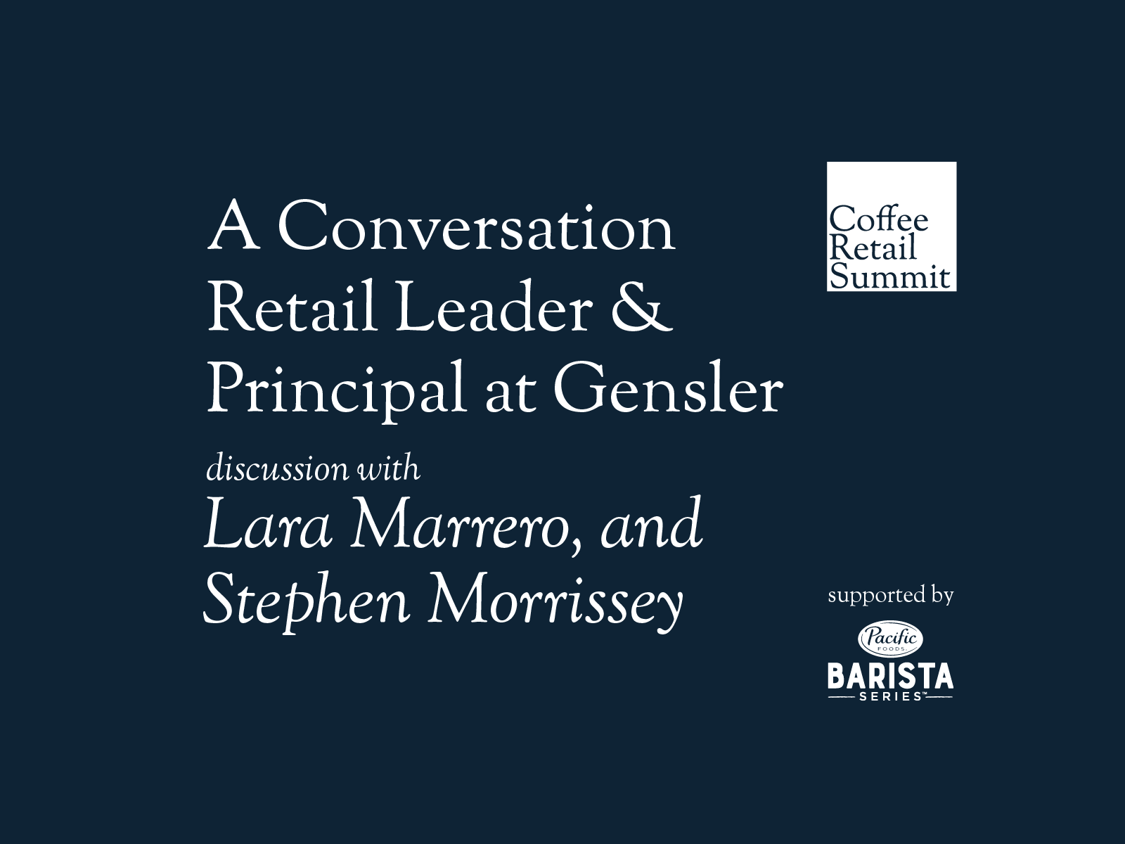 A Conversation with Lara Marrero, Retail Leader and Principal at Gensler | Coffee Retail Summit