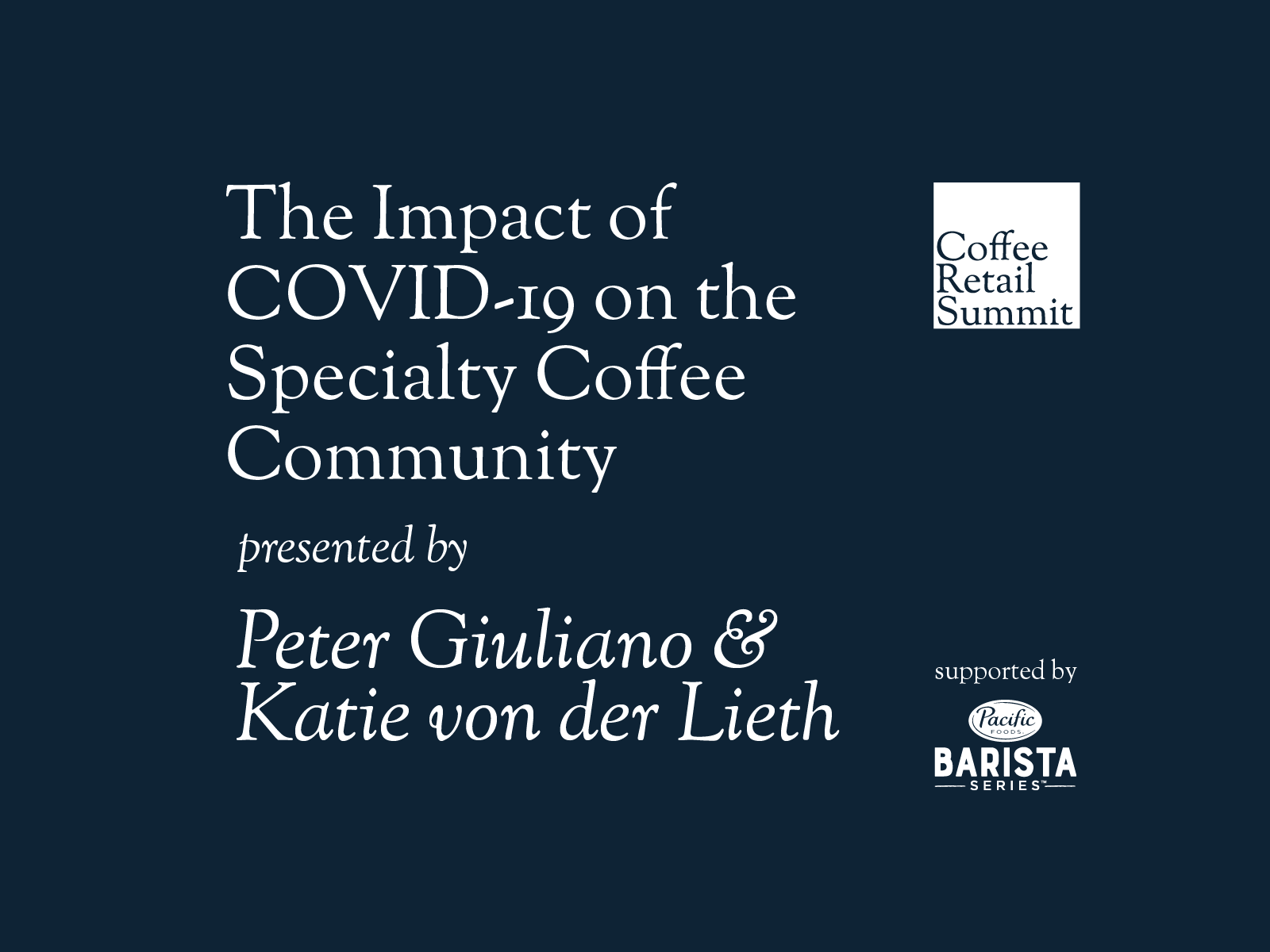 The Impact of COVID-19 on the Specialty Coffee Community | Coffee Retail Summit