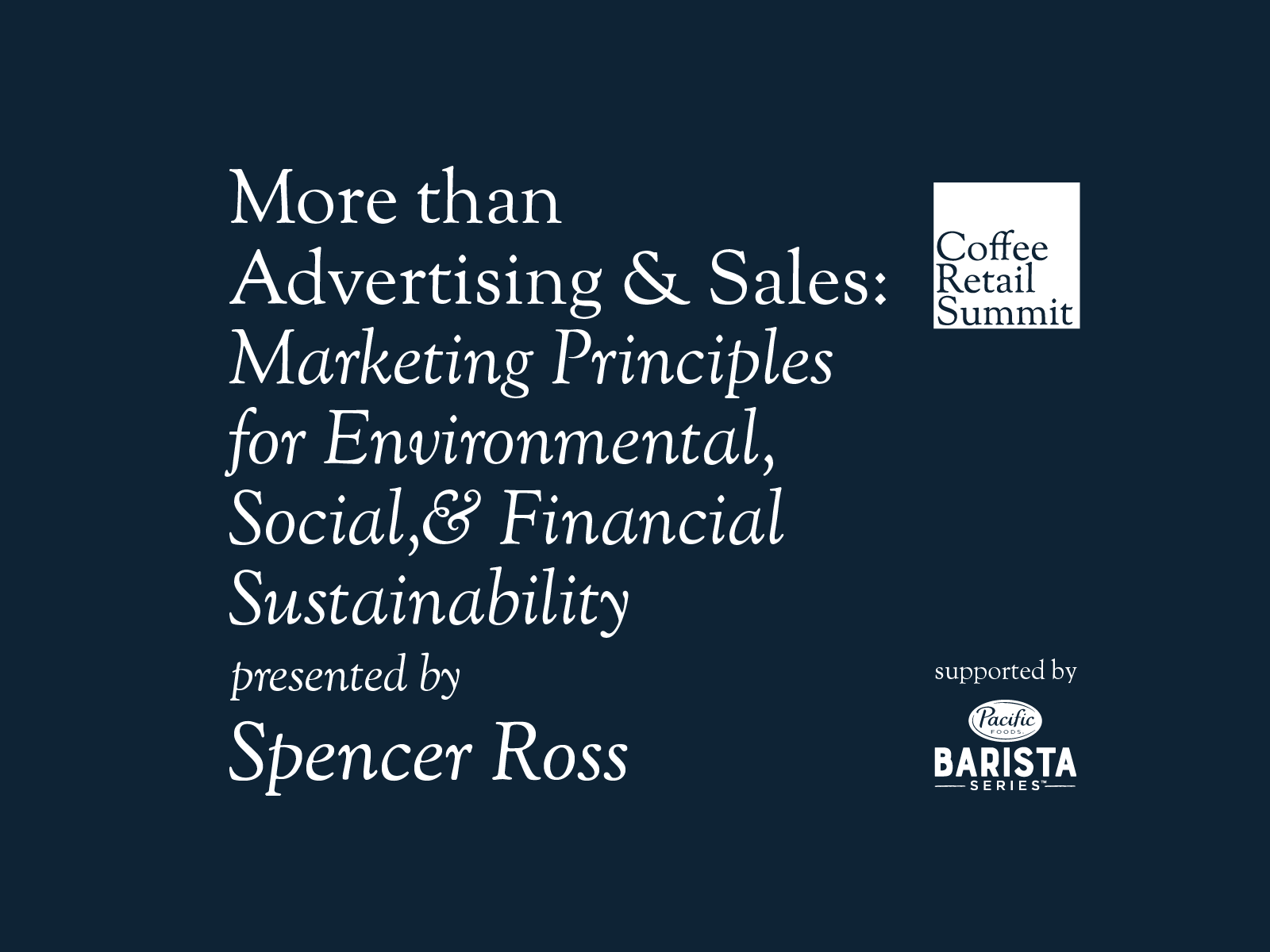 More than Advertising and Sales: Marketing Principles for Environmental, Social, and Financial Sustainability | Coffee Retail Summit