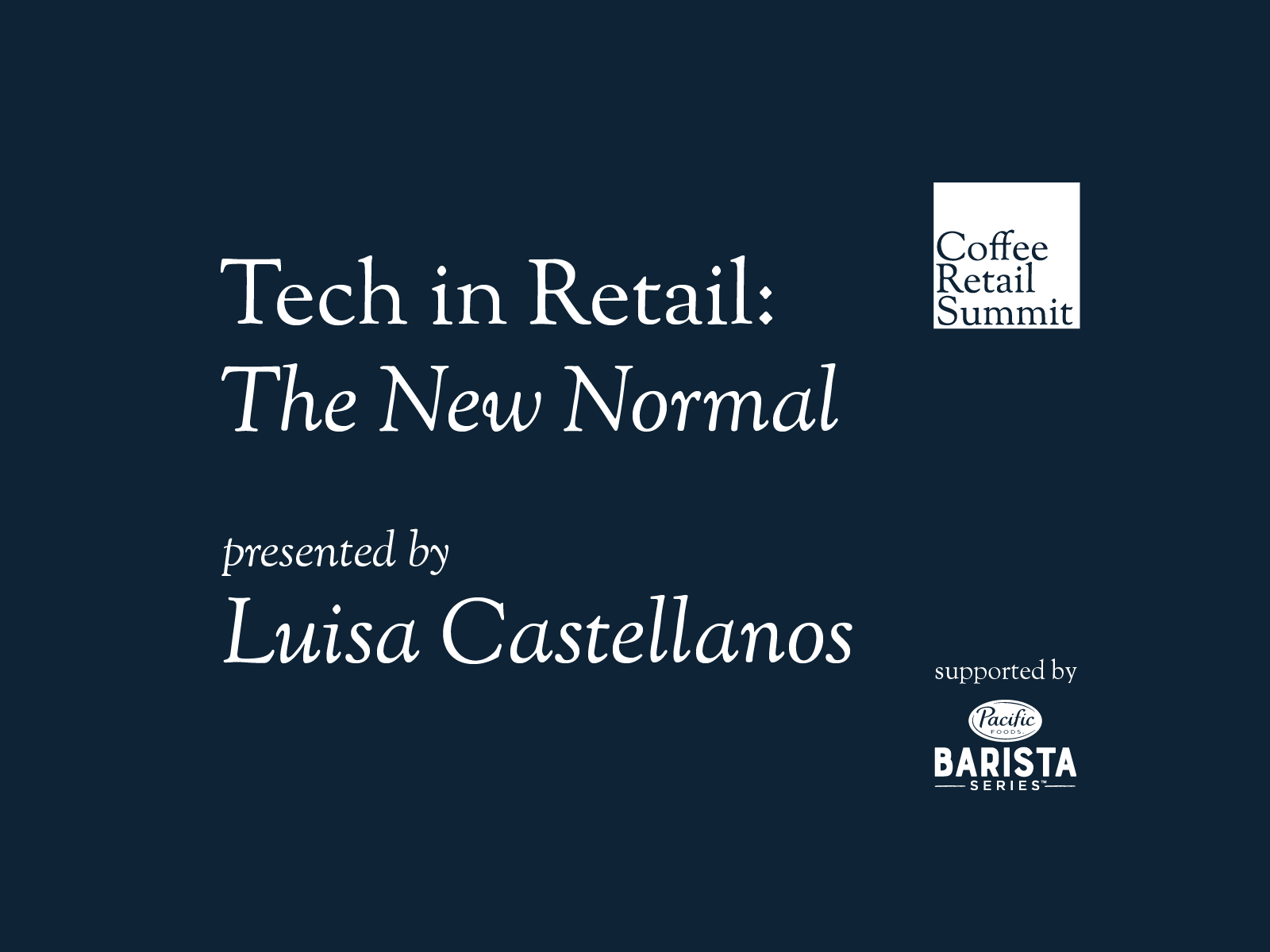Tech in Retail: The New Normal | Coffee Retail Summit