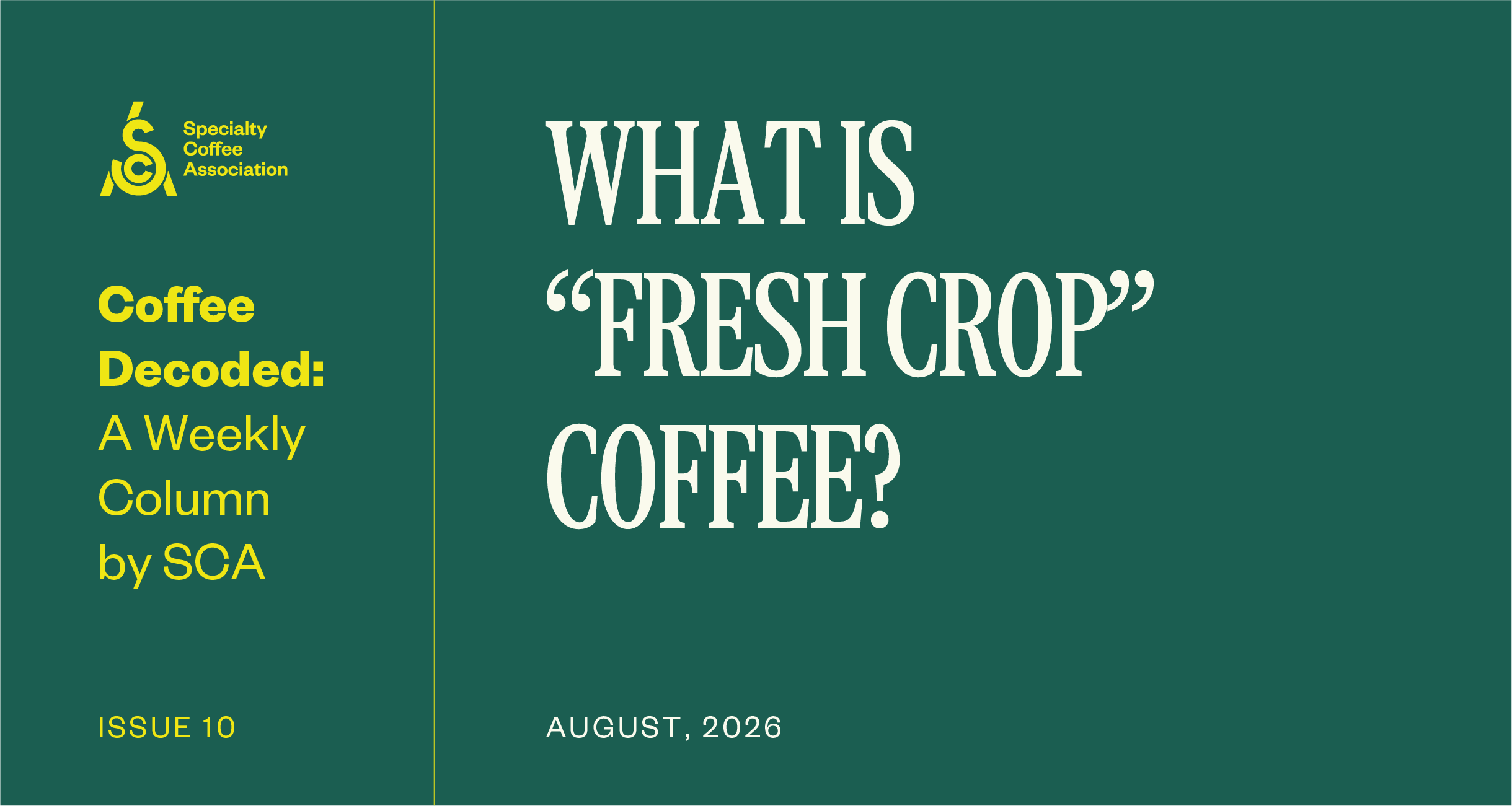 Coffee Decoded: What is “fresh crop” coffee?