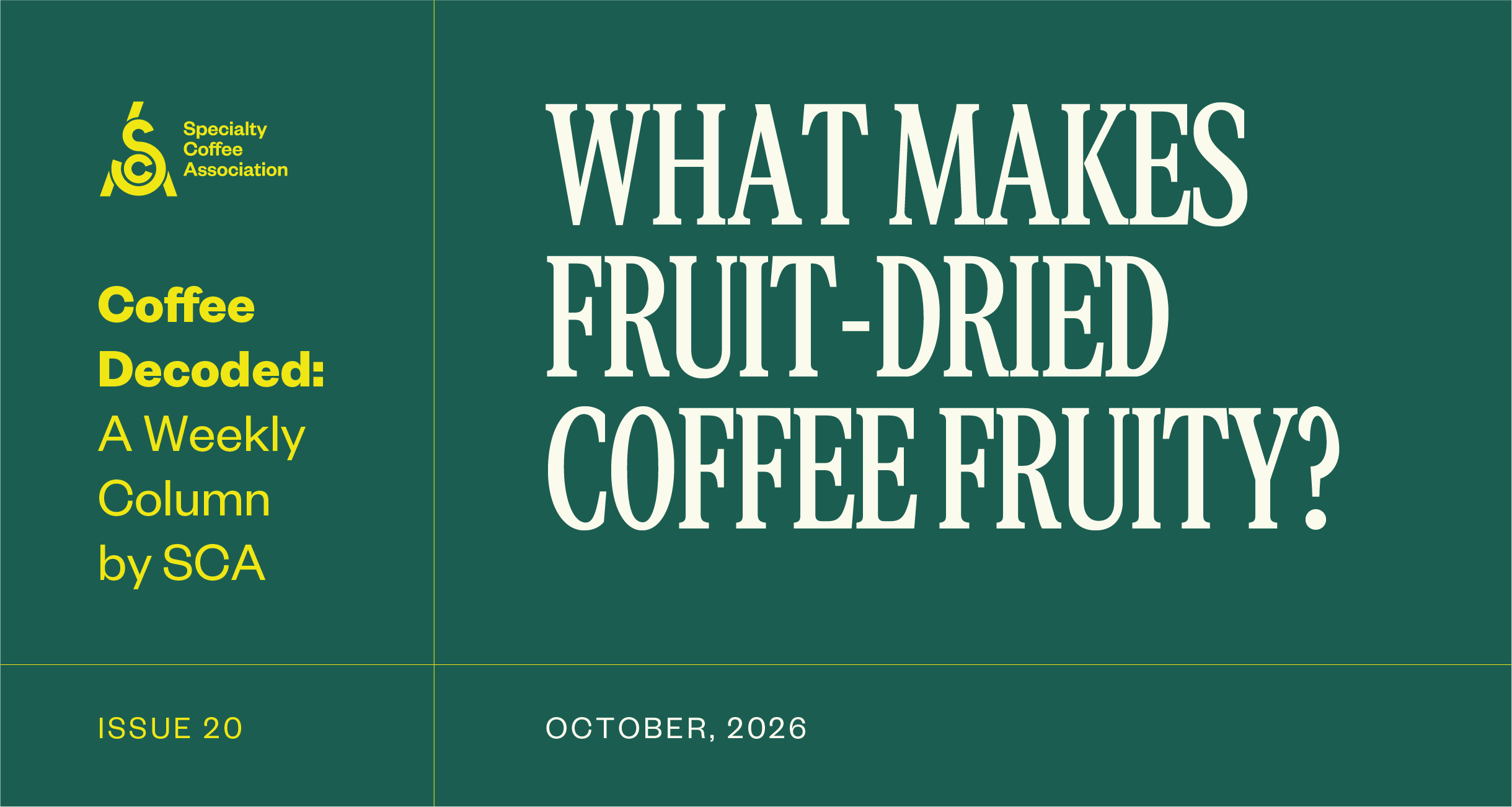 Coffee Decoded: What Makes Fruit-Dried Coffees Taste Fruity?