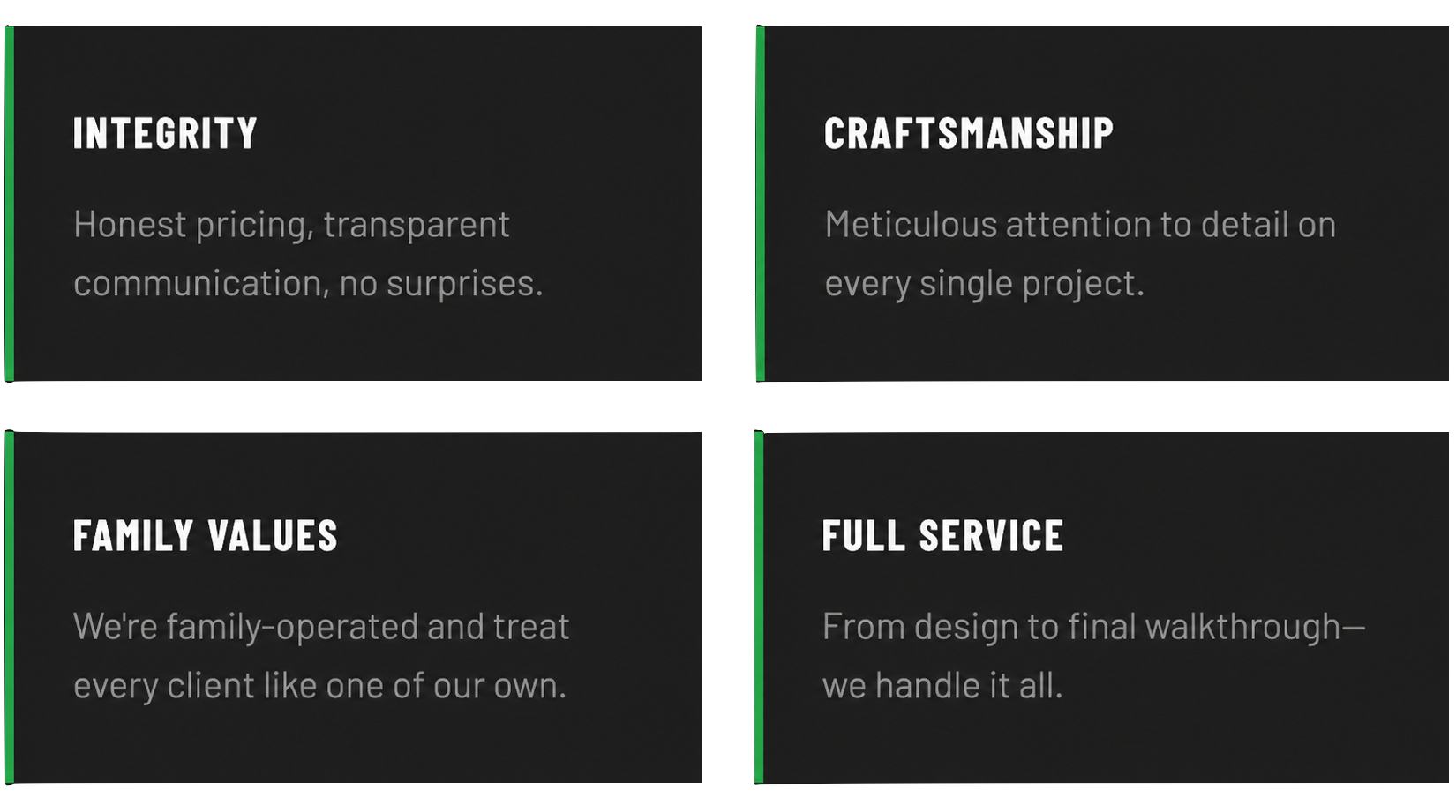Four black positioned sections with white headers and light gray text. The sections are labeled 'INTEGRITY', 'CRAFTSMANSHIP', 'FAMILY VALUES', and 'FULL SERVICE', each describing the company's values and services.
