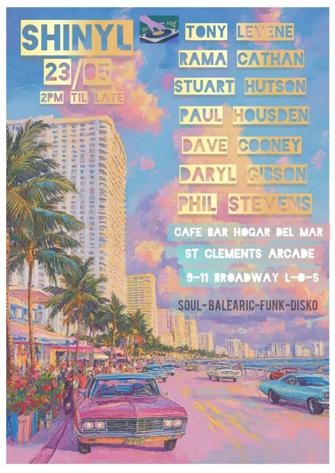 Poster advertising a music event with a colorful, painted background of a city street with palm trees, cars, and tall buildings at sunset. The poster lists DJs and musical acts, event date, time, and venue details.