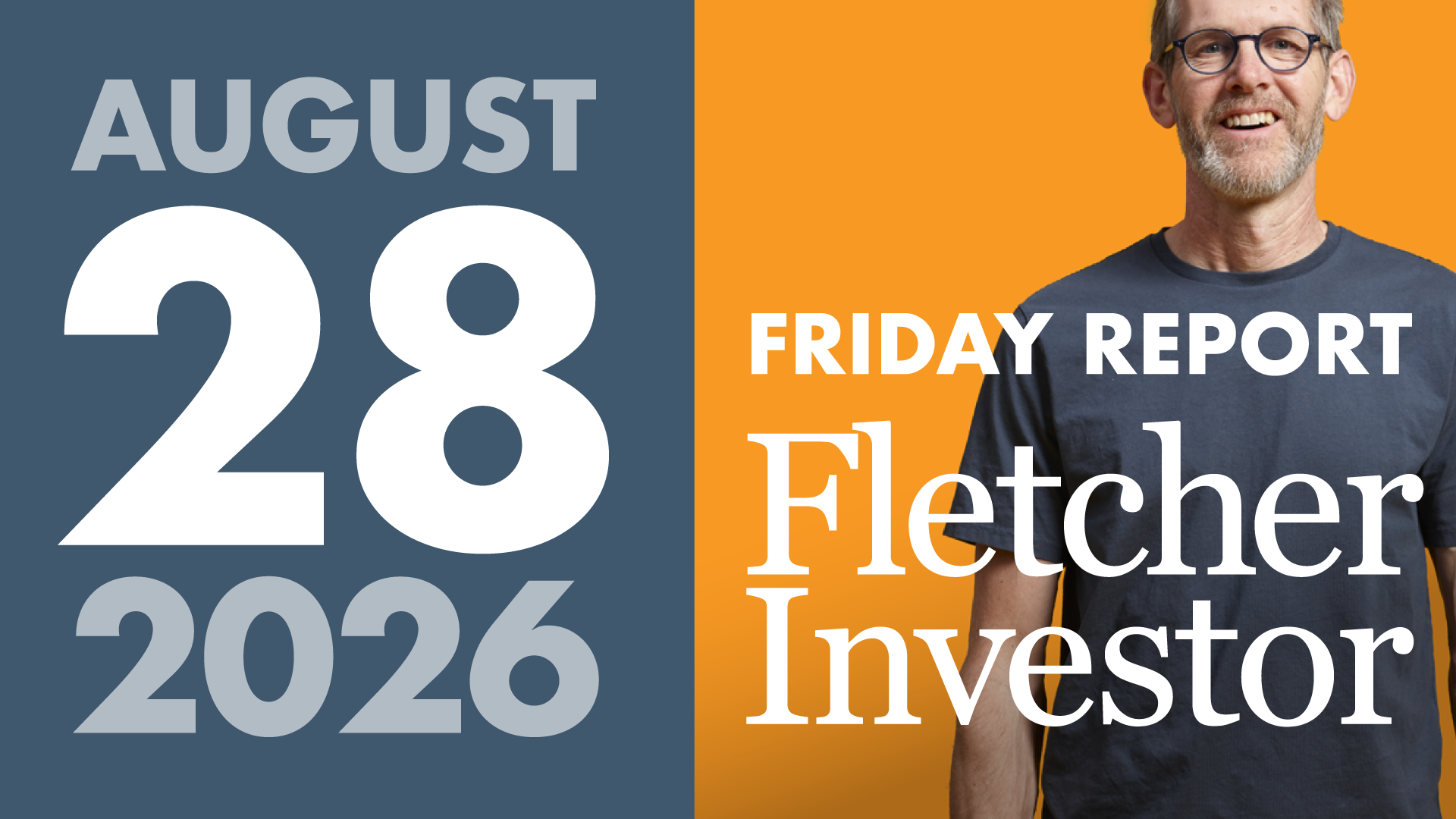 Fletcher Friday Report: August 28, 2026