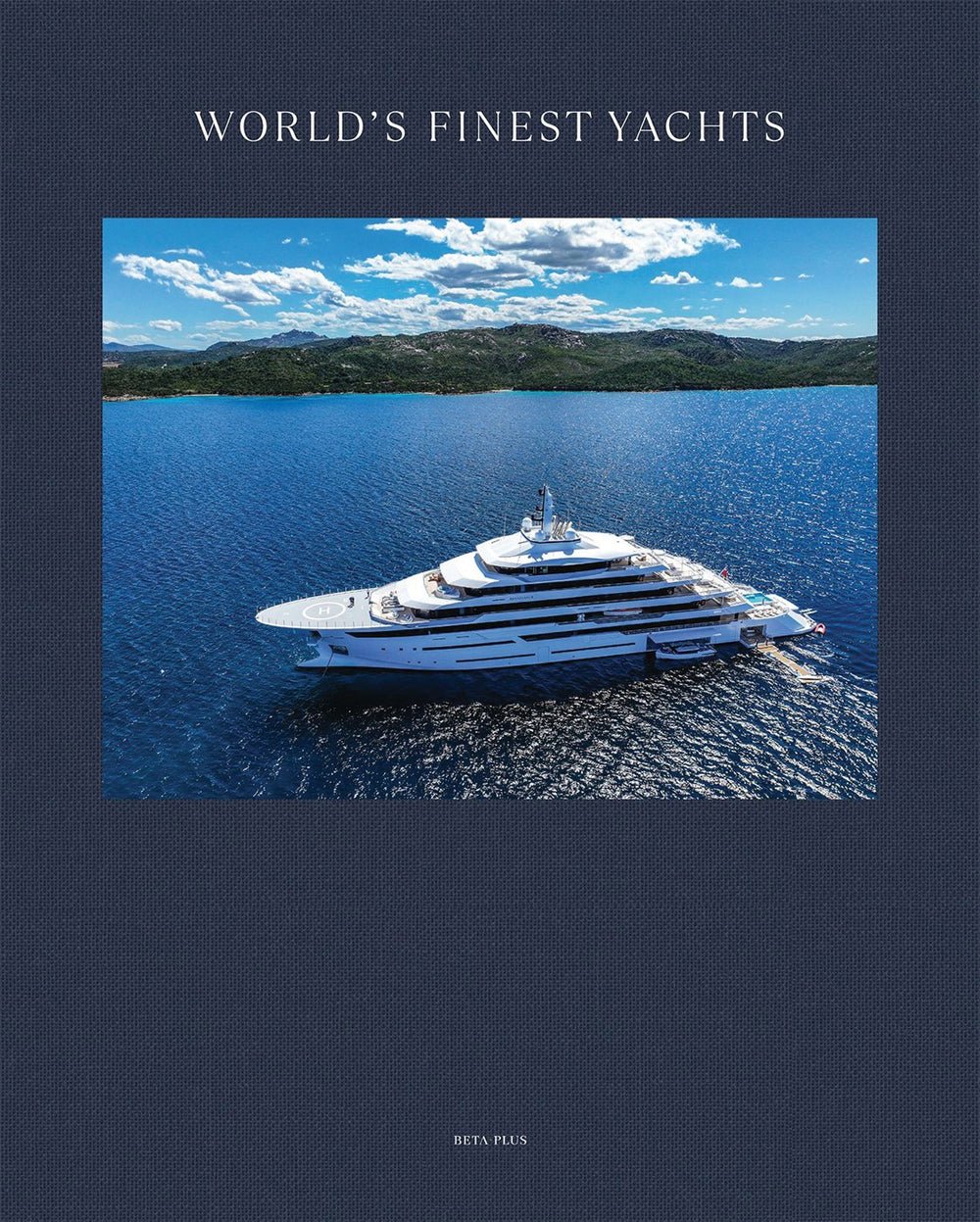 World’s Finest Yachts Book